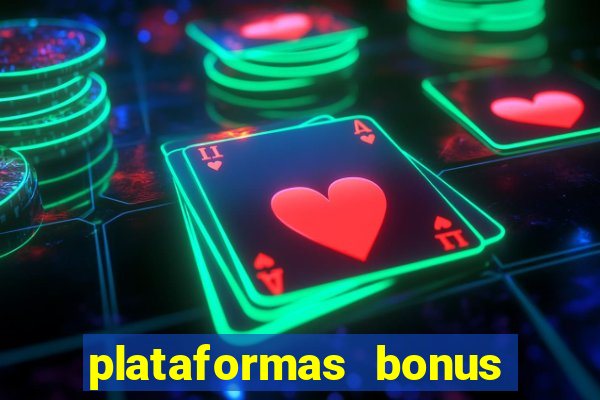 plataformas bonus no cadastro